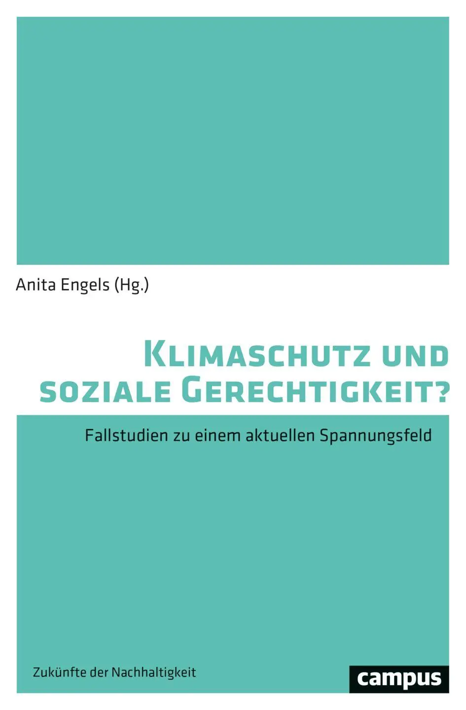 Cover: 9783593521343 | Klimaschutz und soziale Gerechtigkeit? | Anita Engels | Taschenbuch