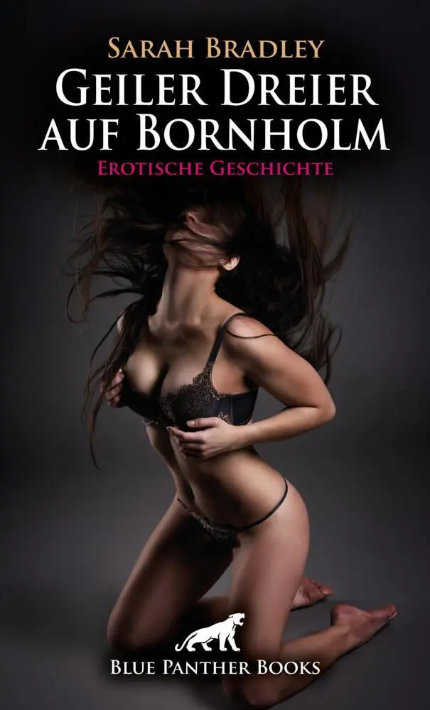Cover: 9783759011343 | Geiler Dreier auf Bornholm Erotische Geschichte | Sarah Bradley | Buch