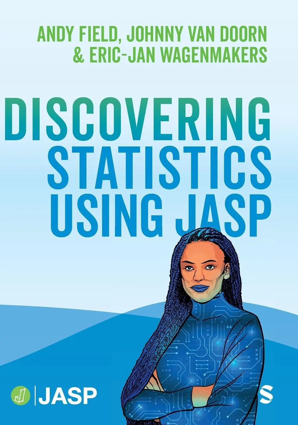 Cover: 9781529691443 | Discovering Statistics Using JASP | Andy Field (u. a.) | Buch | 2025
