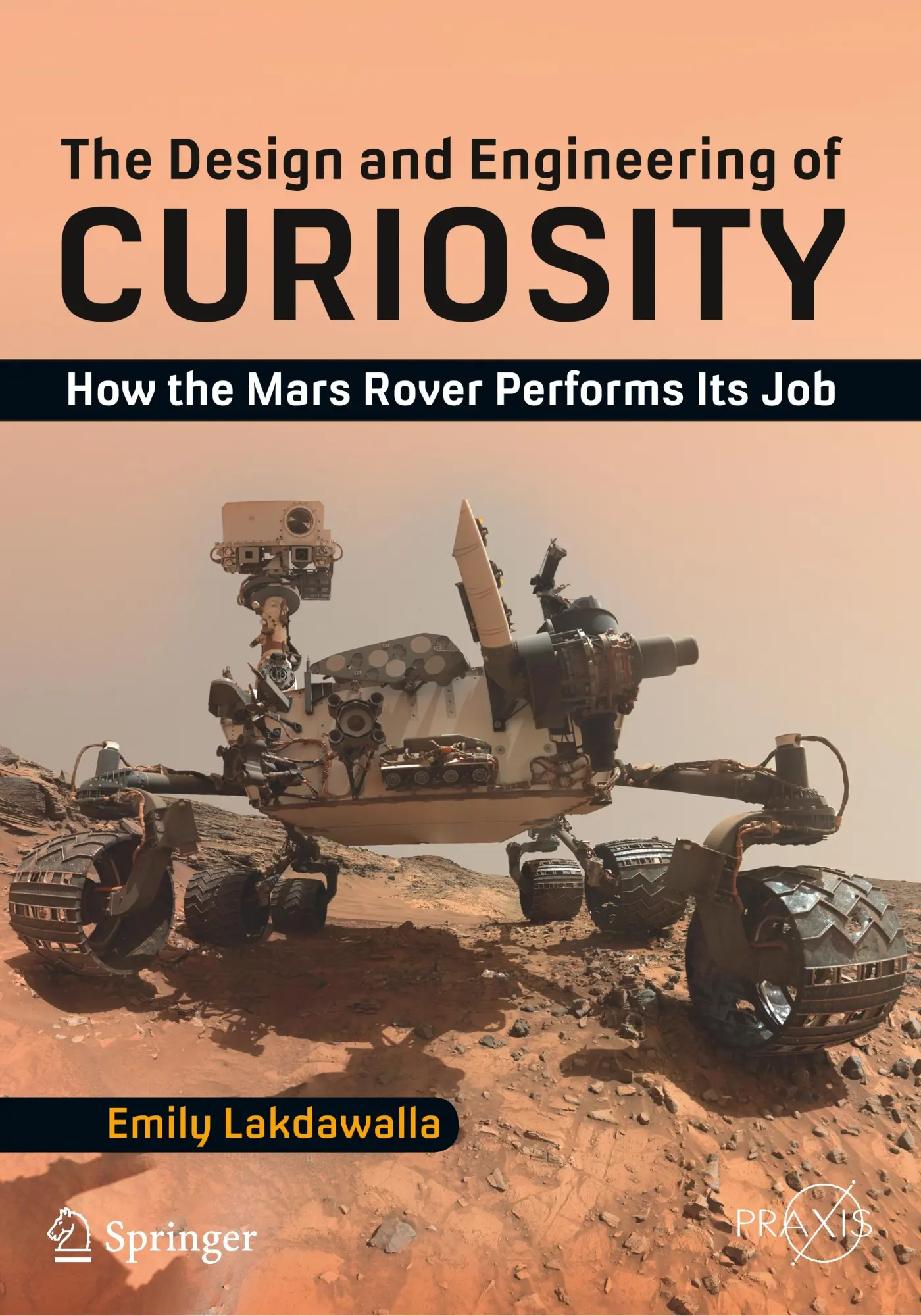Cover: 9783319681443 | The Design and Engineering of Curiosity | Emily Lakdawalla | Buch