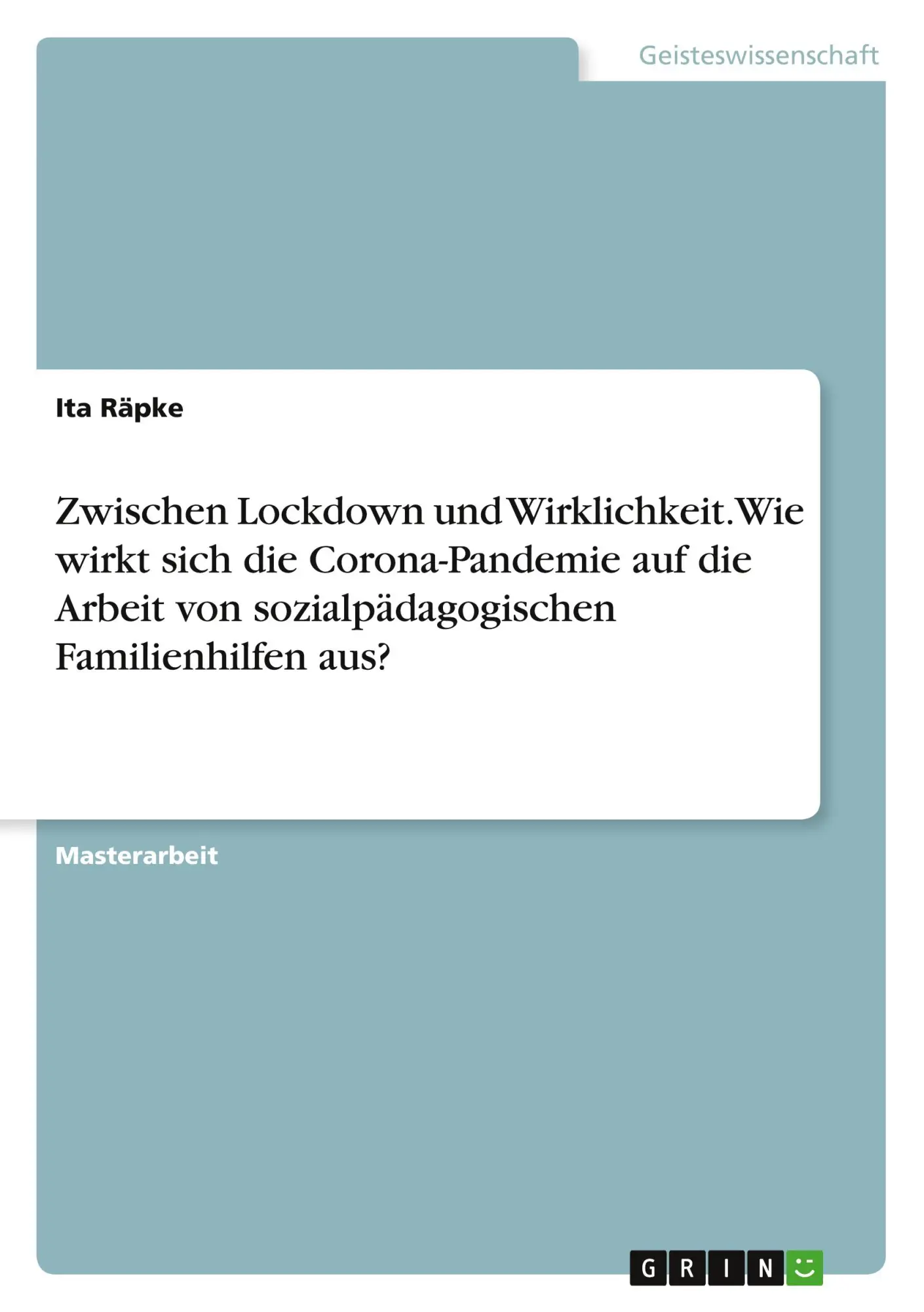 Cover: 9783346551443 | Zwischen Lockdown und Wirklichkeit. Wie wirkt sich die...