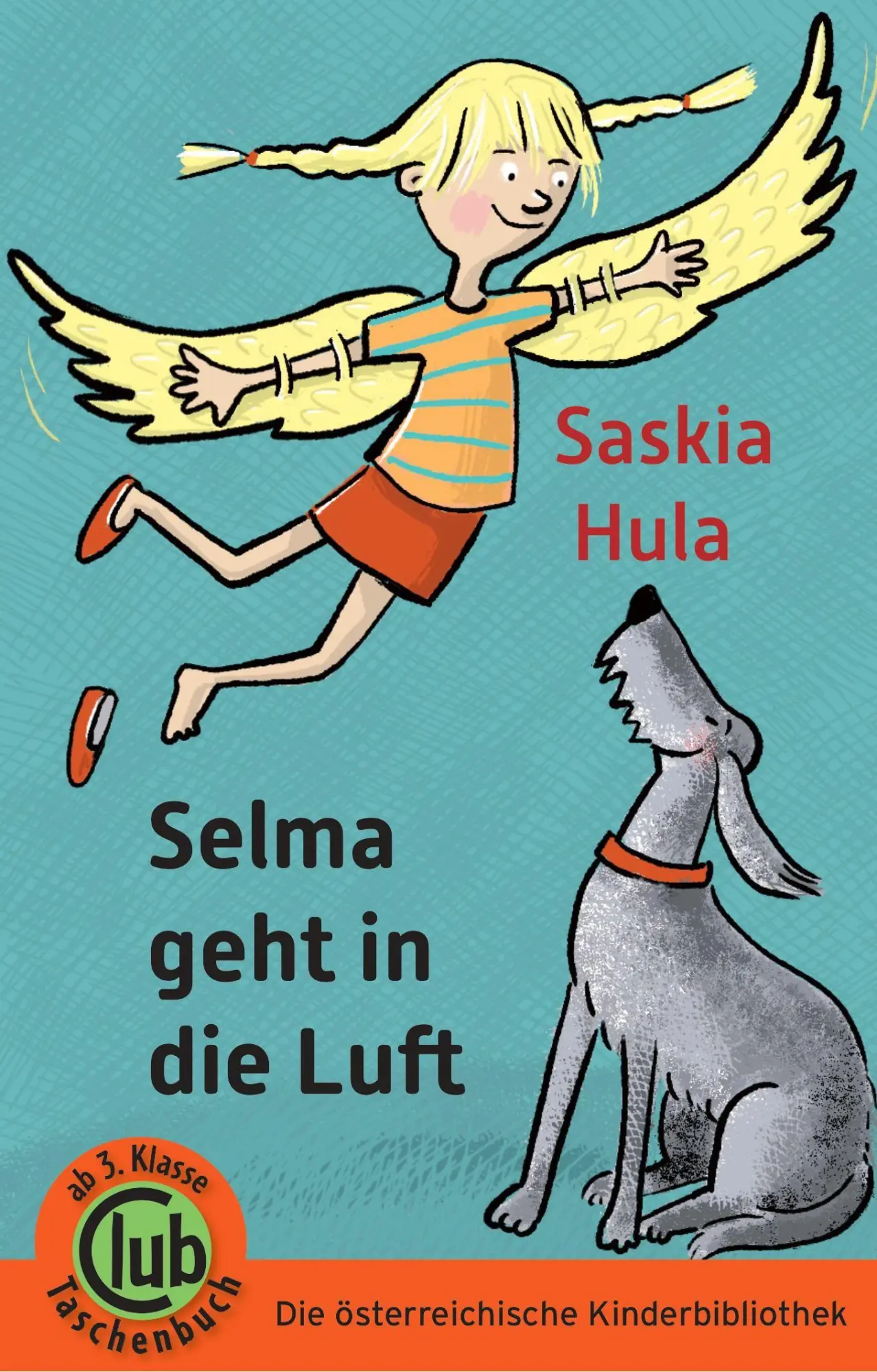 Cover: 9783991281443 | Selma geht in die Luft | Saskia Hula | Taschenbuch | Club-Taschenbuch