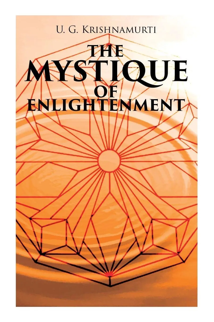 Cover: 9788027341443 | The Mystique of Enlightenment | U. G. Krishnamurti | Taschenbuch
