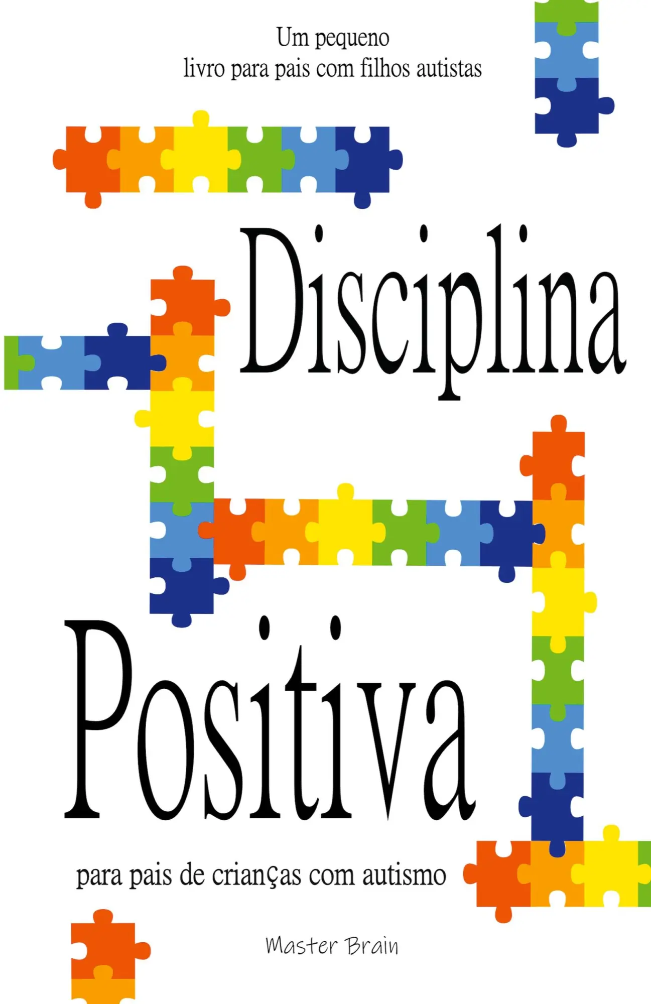 Cover: 9798215361443 | Disciplina positiva para pais de crianças com autismo | Master Brain