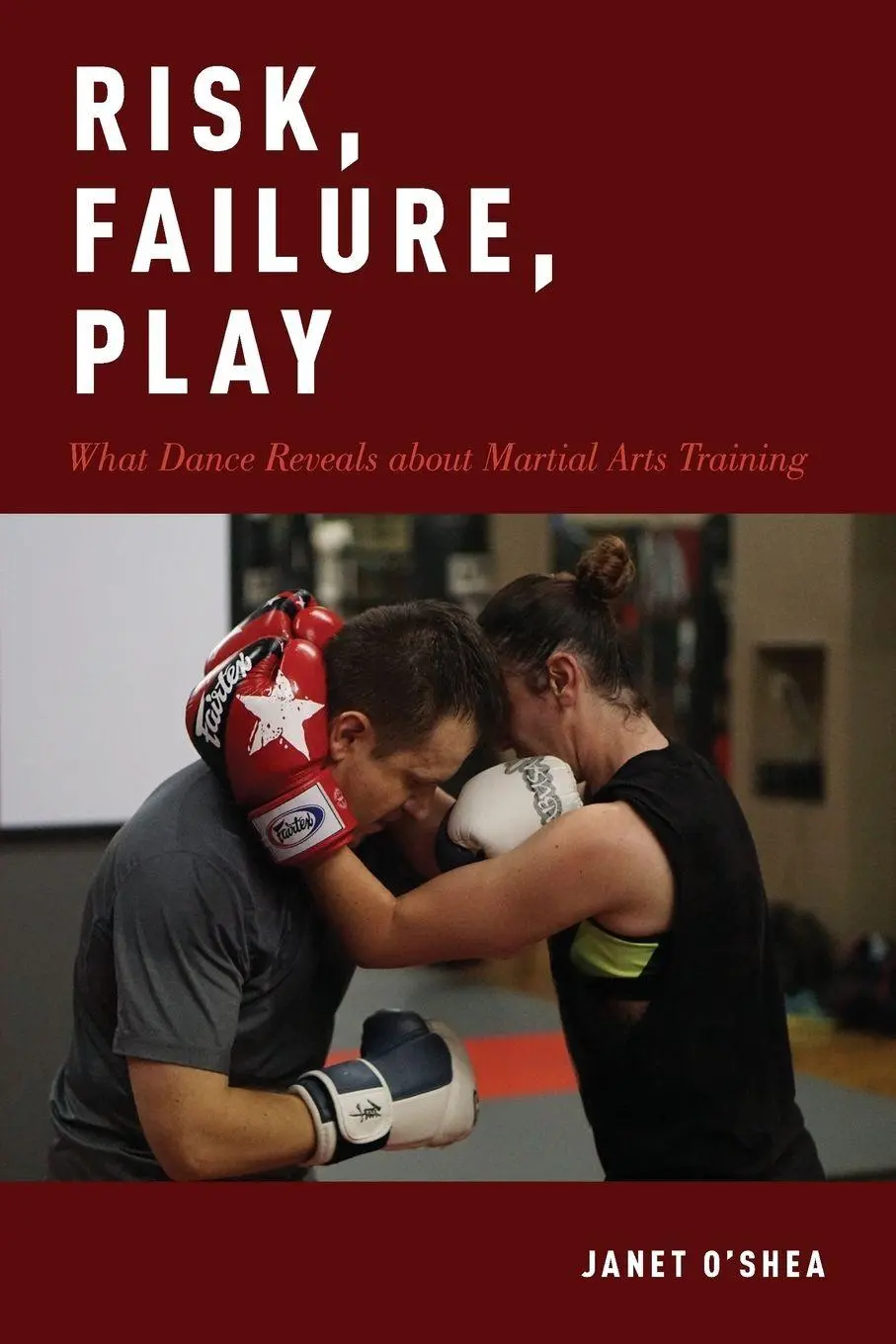 Cover: 9780190871543 | Risk, Failure, Play | What Dance Reveals about Martial Arts Training
