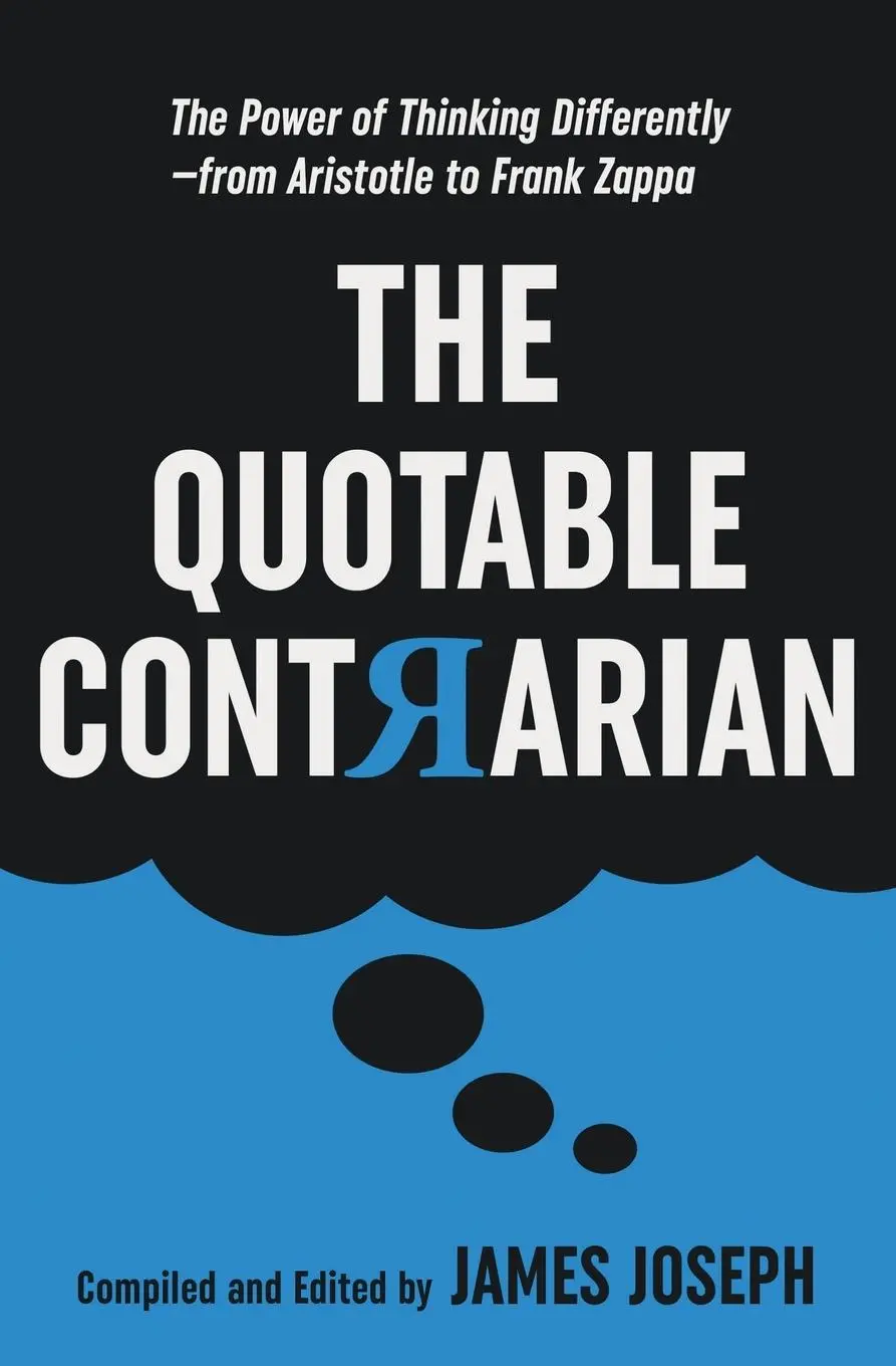 Cover: 9780930251543 | The Quotable Contrarian | James Joseph | Taschenbuch | Englisch | 2020