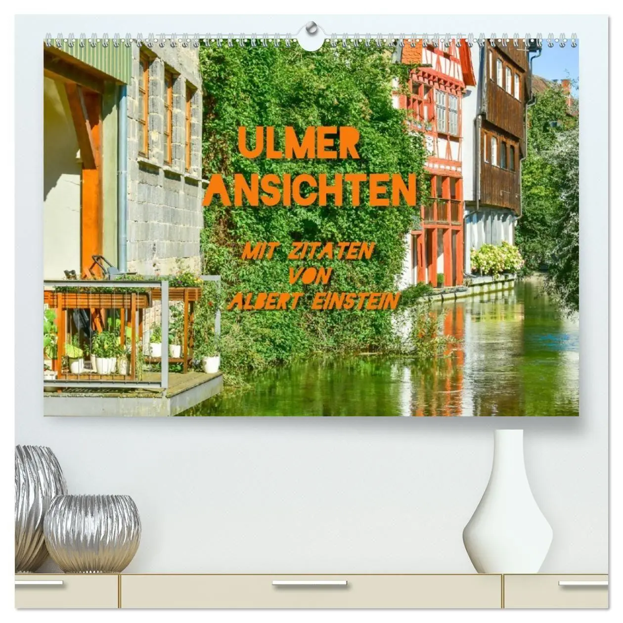 Cover: 9783457421543 | Ulmer Ansichten mit Zitaten von Albert Einstein (hochwertiger...