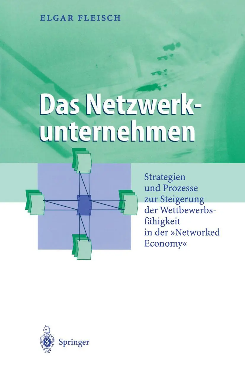 Cover: 9783540411543 | Das Netzwerkunternehmen | Elgar Fleisch | Buch | xix | Deutsch | 2001
