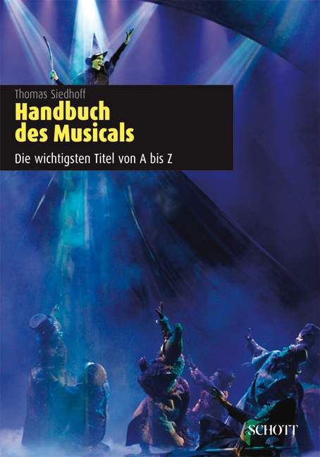 Cover: 9783795701543 | Handbuch des Musicals | Die wichtigsten Titel von A bis Z | Siedhoff