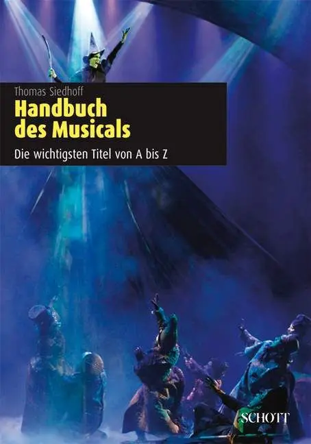 Cover: 9783795701543 | Handbuch des Musicals | Die wichtigsten Titel von A bis Z | Siedhoff
