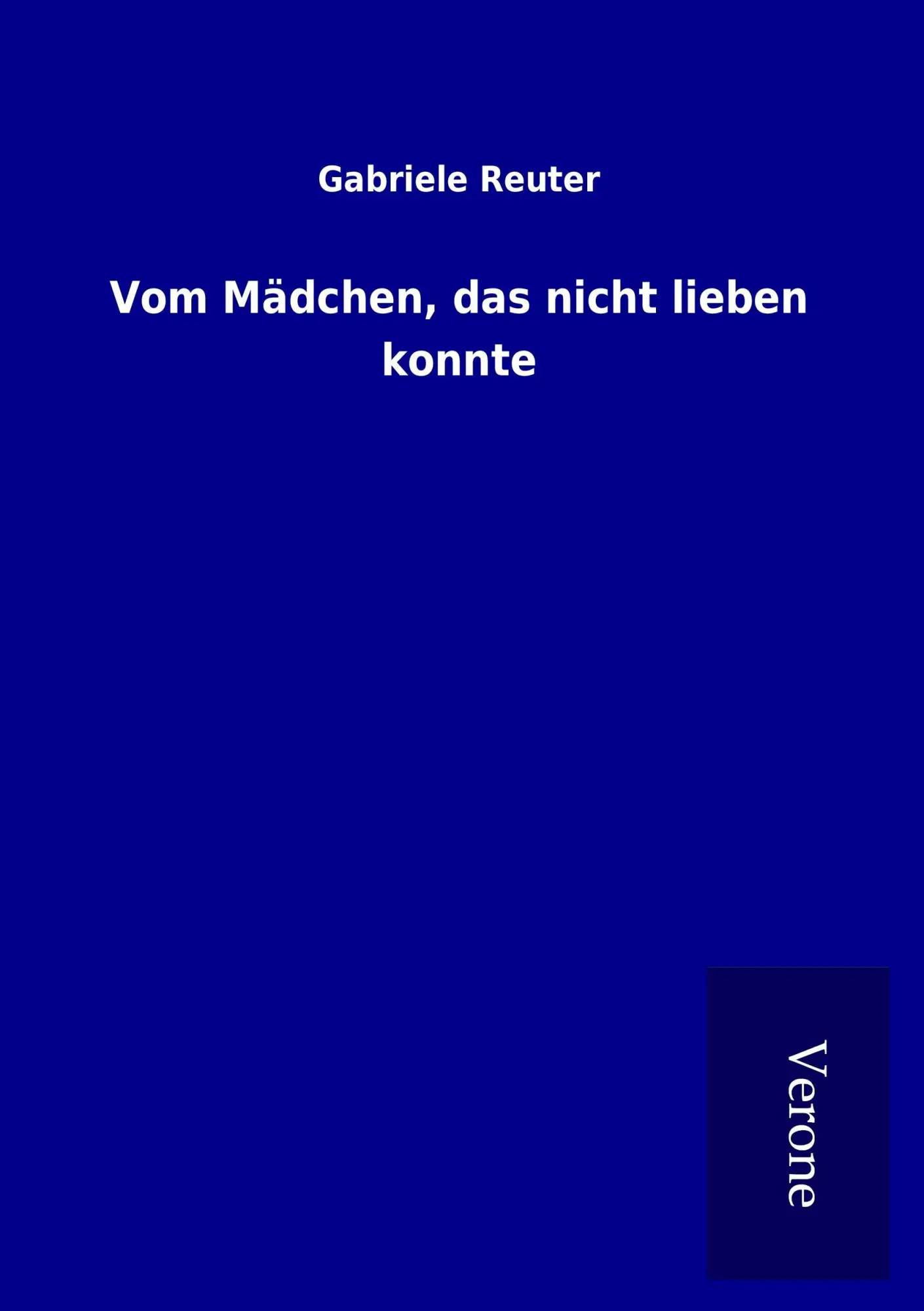 Cover: 9789925021543 | Vom Mädchen, das nicht lieben konnte | Gabriele Reuter | Taschenbuch