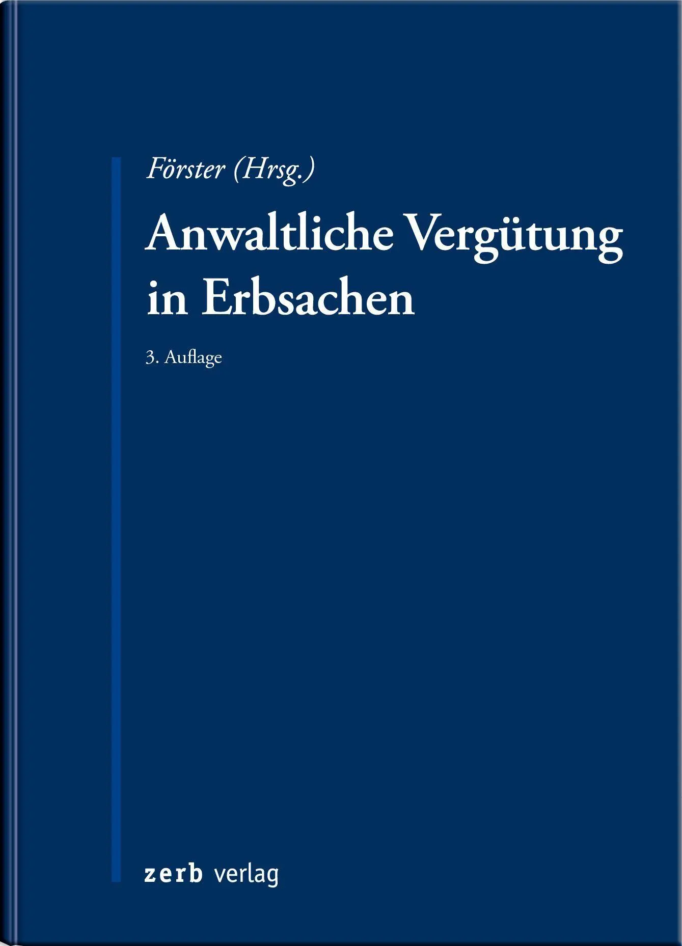 Cover: 9783956611643 | Anwaltliche Vergütung in Erbsachen | Dennis C. Fast (u. a.) | Buch