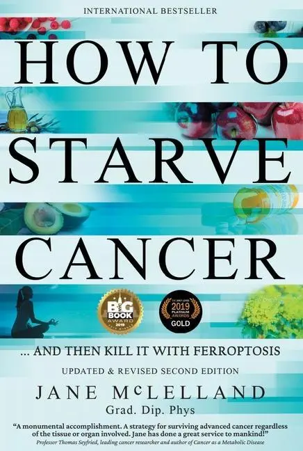 Cover: 9780951951743 | How to Starve Cancer | ...and Then Kill It with Ferroptosis | Buch