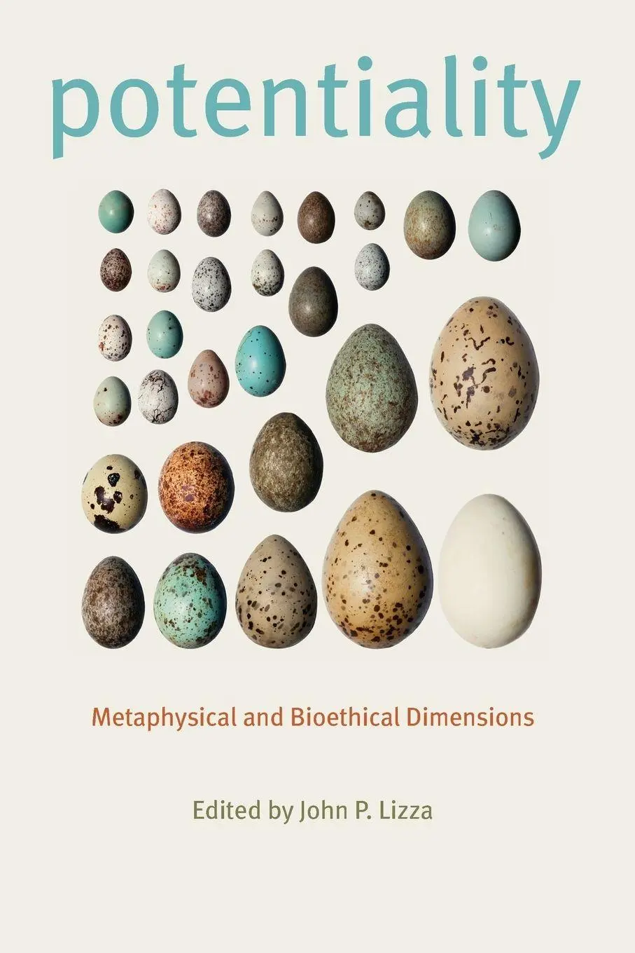 Cover: 9781421411743 | Potentiality | Metaphysical and Bioethical Dimensions | John P. Lizza