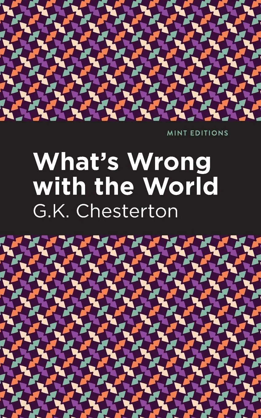 Cover: 9781513271743 | What's Wrong with the World | G. K. Chesterton | Taschenbuch | 2021