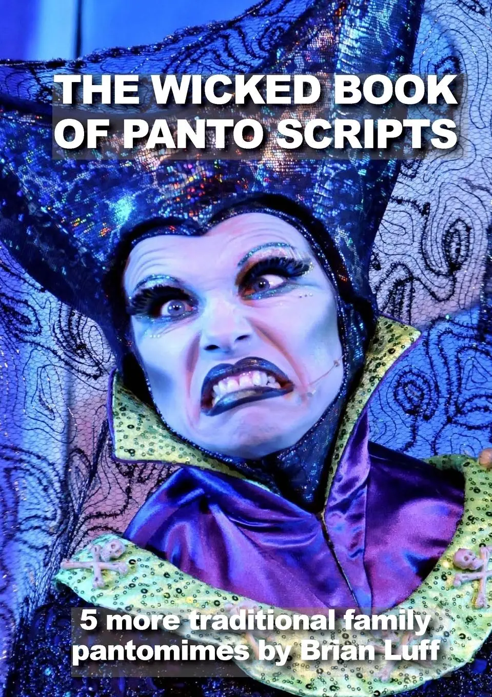 Cover: 9781678091743 | The Wicked Book of Panto Scripts | Brian Luff | Taschenbuch | Englisch