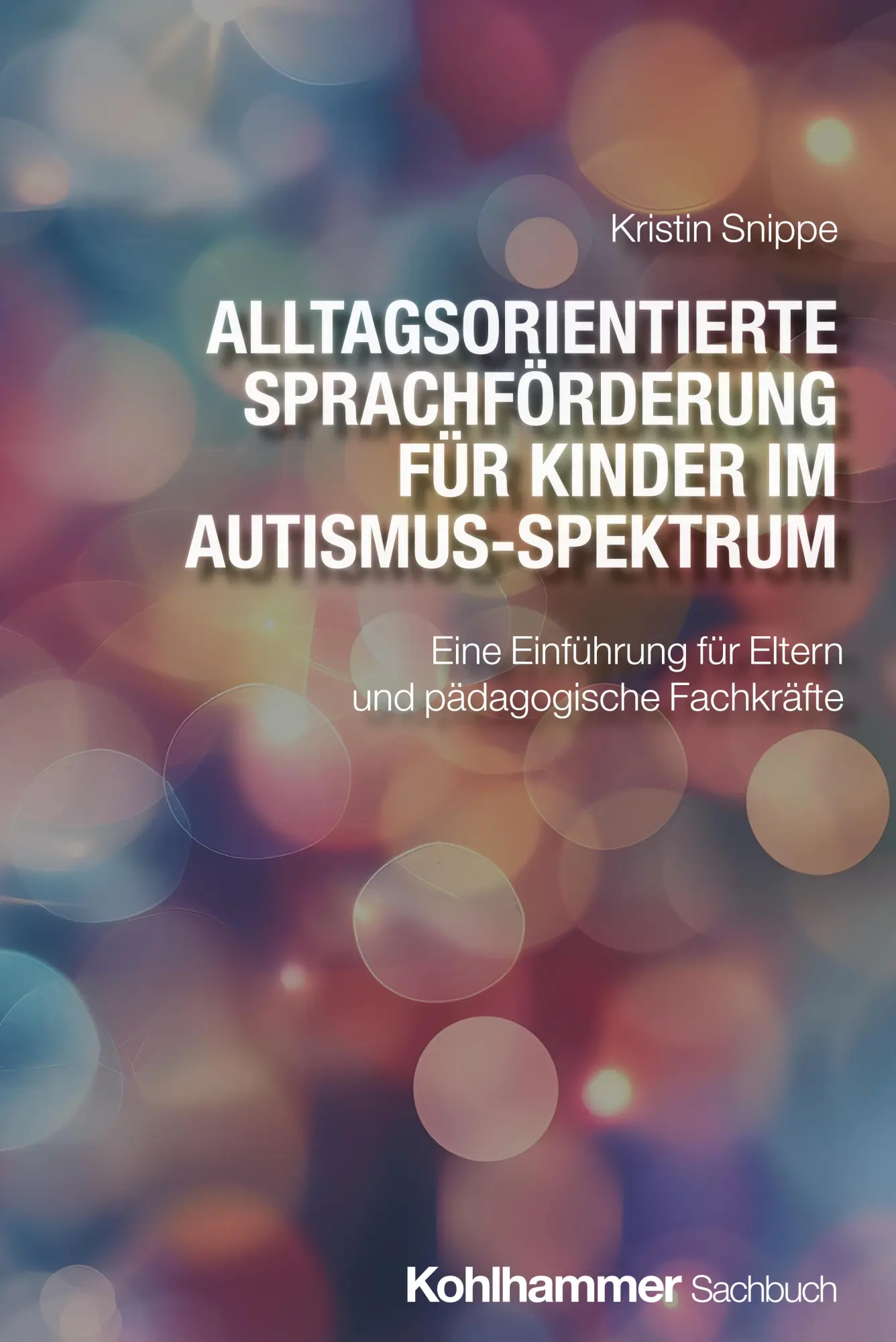 Cover: 9783170441743 | Alltagsorientierte Sprachförderung für Kinder im Autismus-Spektrum