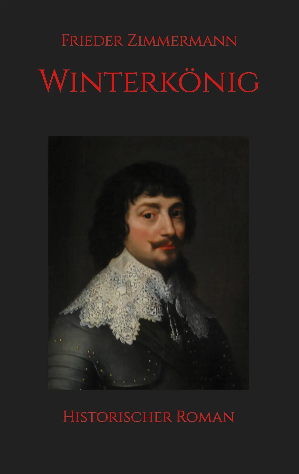 Cover: 9783695171743 | Winterkönig | Historischer Roman | Frieder Zimmermann | Taschenbuch