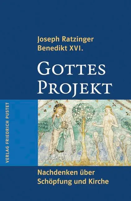 Cover: 9783791721743 | Gottes Projekt | Nachdenken über Schöpfung und Kirche | Ratzinger