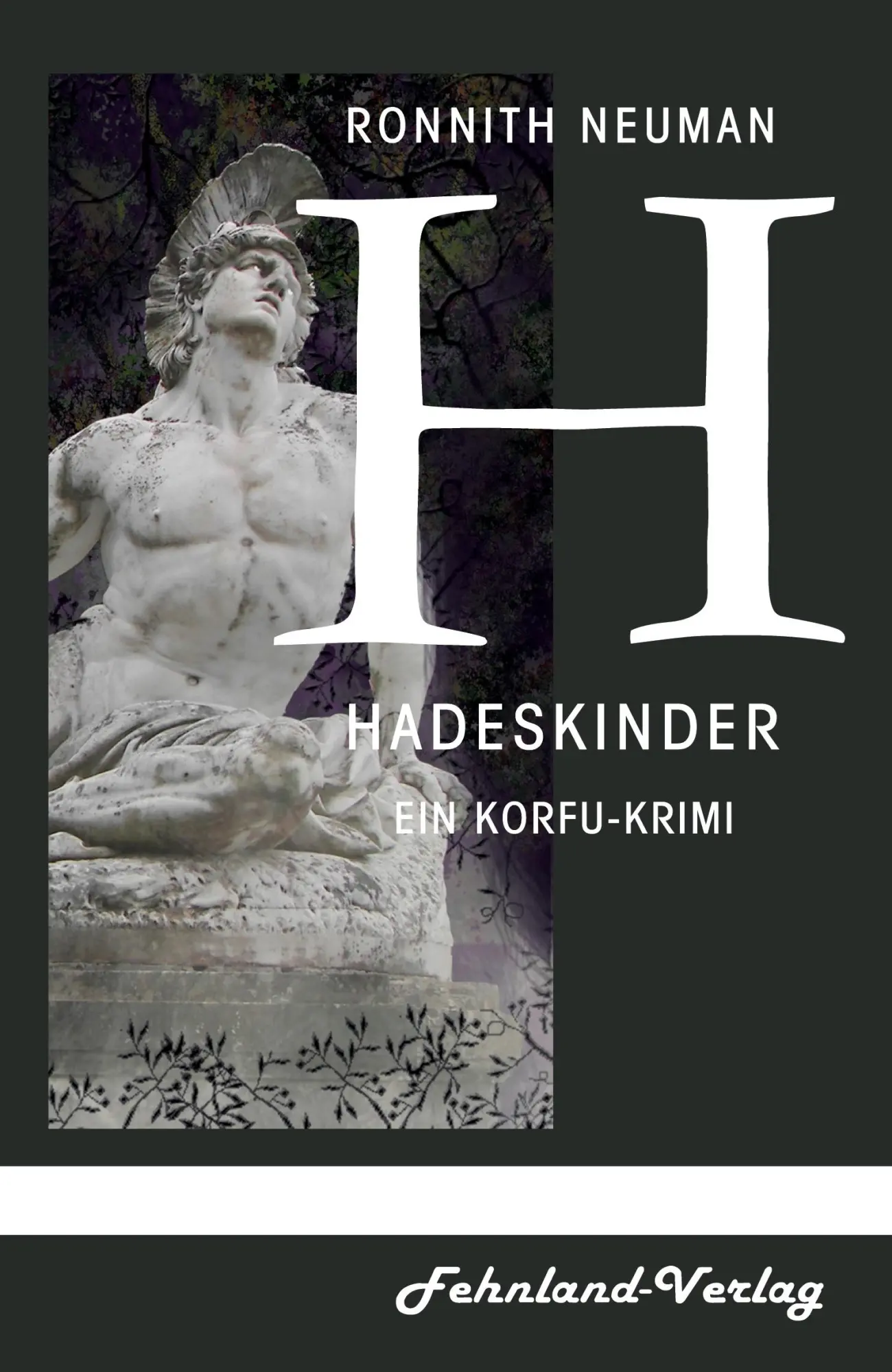 Cover: 9783969711743 | Hadeskinder | Ein Korfu-Krimi | Ronnith Neuman | Taschenbuch | 488 S.