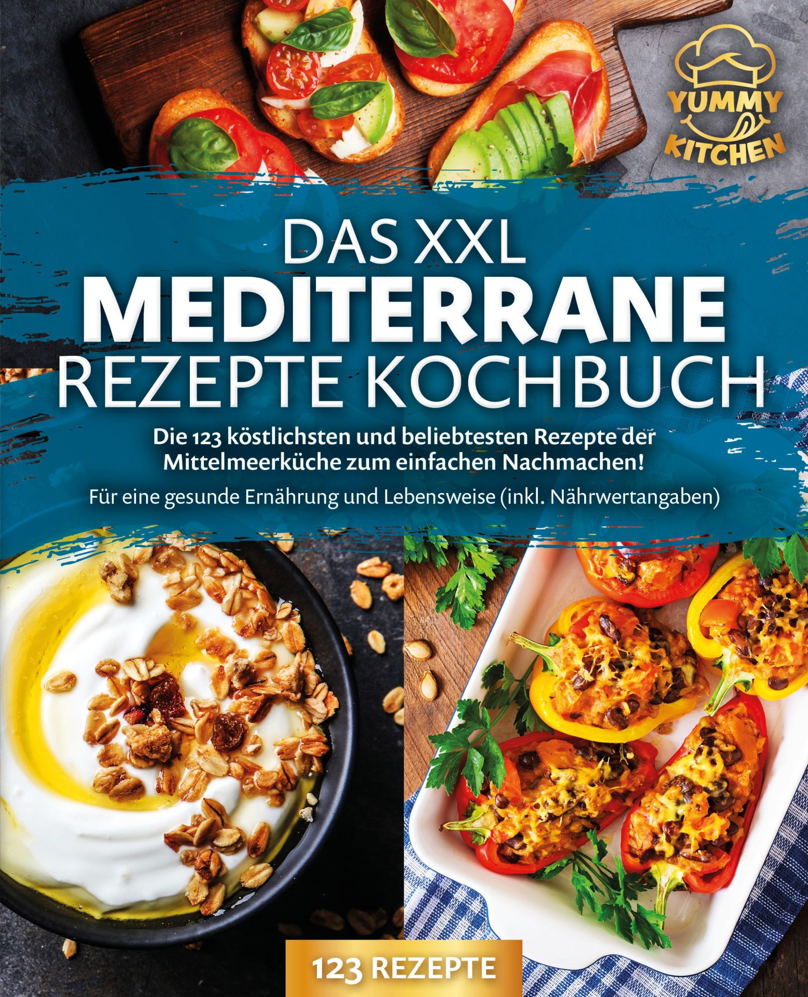 Cover: 9783989371743 | Das XXL mediterrane Rezepte Kochbuch: Die 123 köstlichsten und...