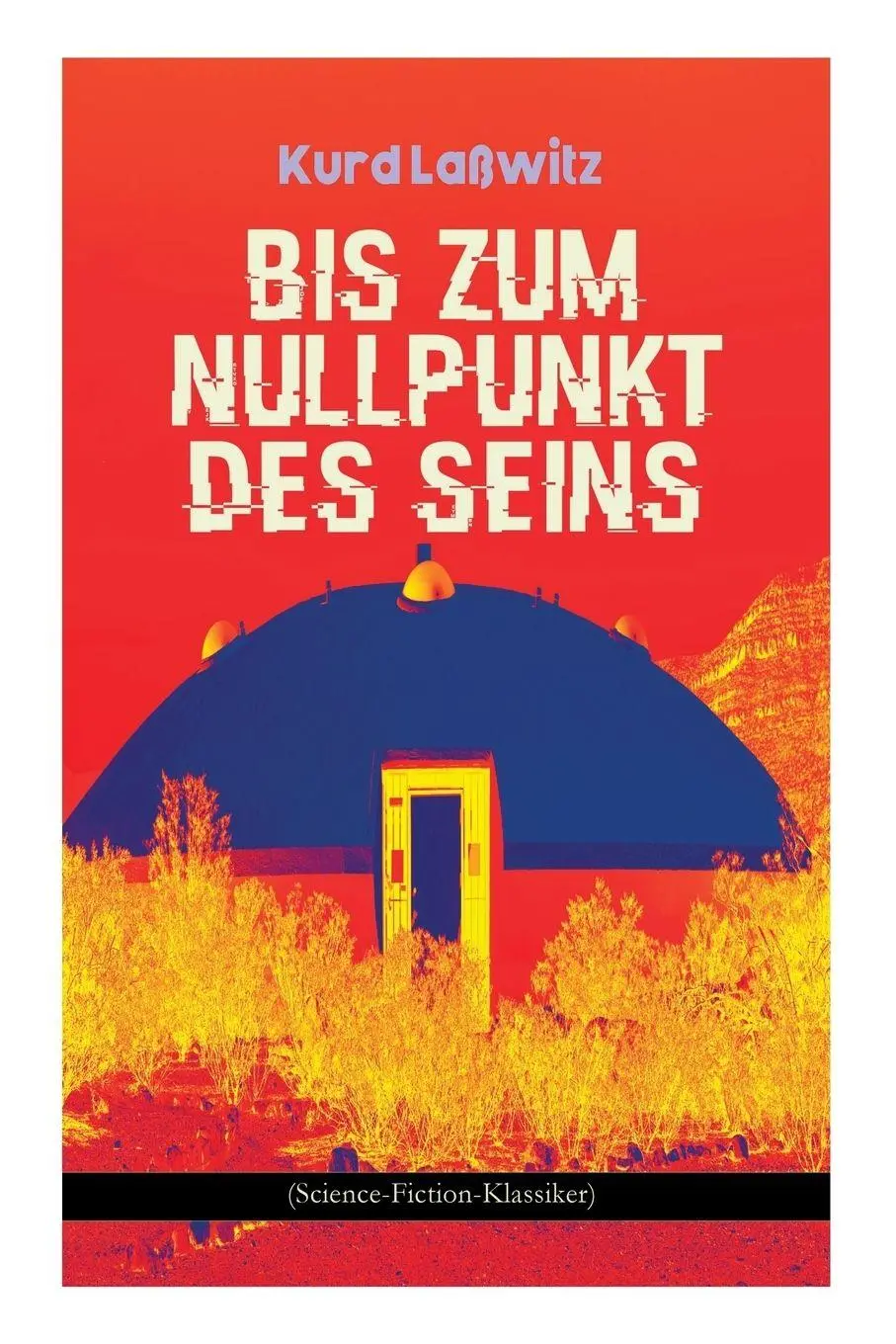 Cover: 9788027311743 | Bis zum Nullpunkt des Seins (Science-Fiction-Klassiker) | Kurd Laßwitz