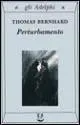 Cover: 9788845911743 | Perturbamento | Thomas Bernhard | Taschenbuch | Gli Adelphi | 1995