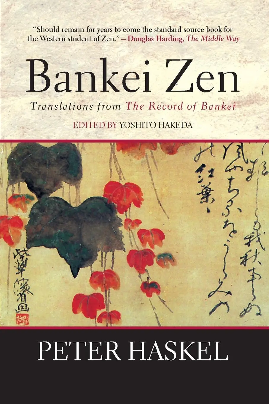 Cover: 9780802131843 | Bankei Zen | Translations from the Record of Bankei | Yoshito Hakeda Cover: 9780802131843 | Bankei Zen | Translations from the Record of Bankei | Yoshito Hakeda