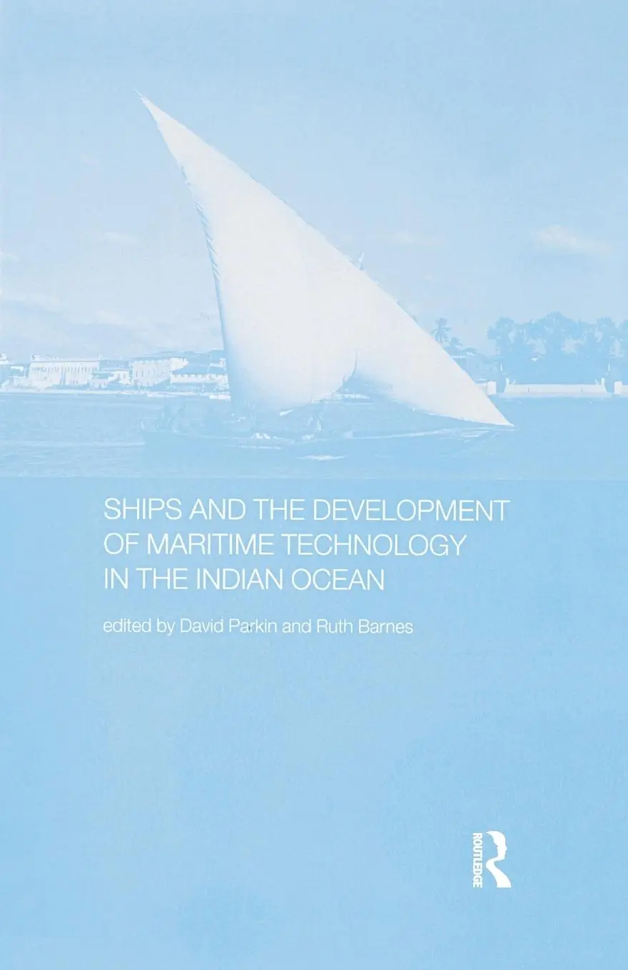 Cover: 9781138981843 | Ships and the Development of Maritime Technology on the Indian Ocean