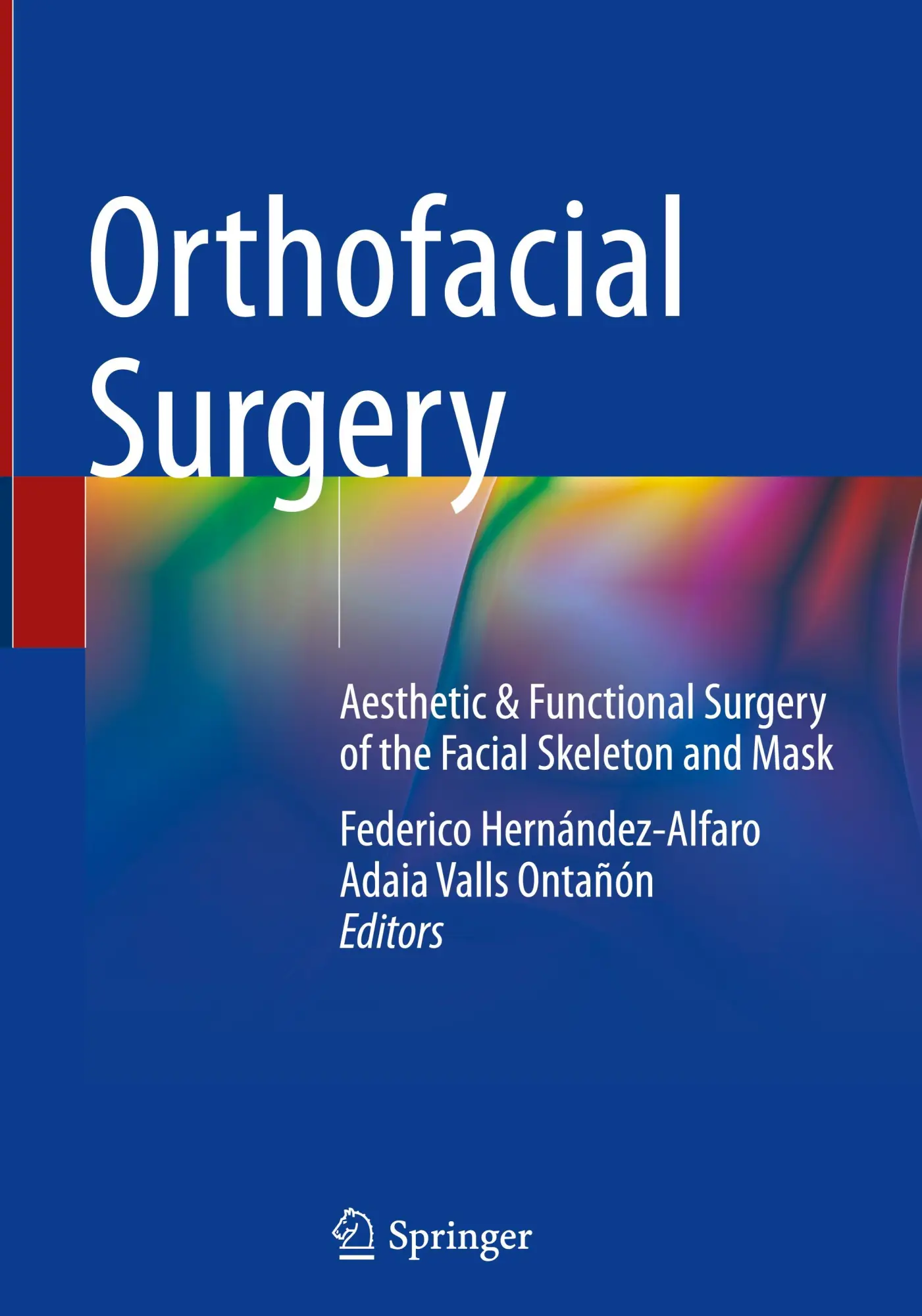 Cover: 9783031761843 | Orthofacial Surgery | Adaia Valls Ontañón (u. a.) | Buch | x | 2025