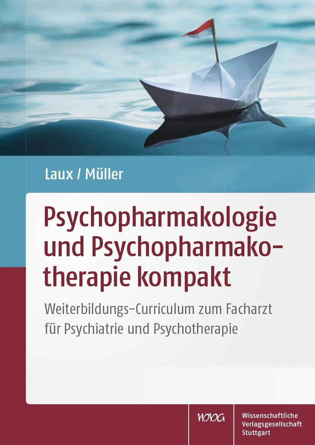 Cover: 9783804741843 | Psychopharmakologie und Psychopharmakotherapie kompakt | Laux (u. a.) Cover: 9783804741843 | Psychopharmakologie und Psychopharmakotherapie kompakt | Laux (u. a.)