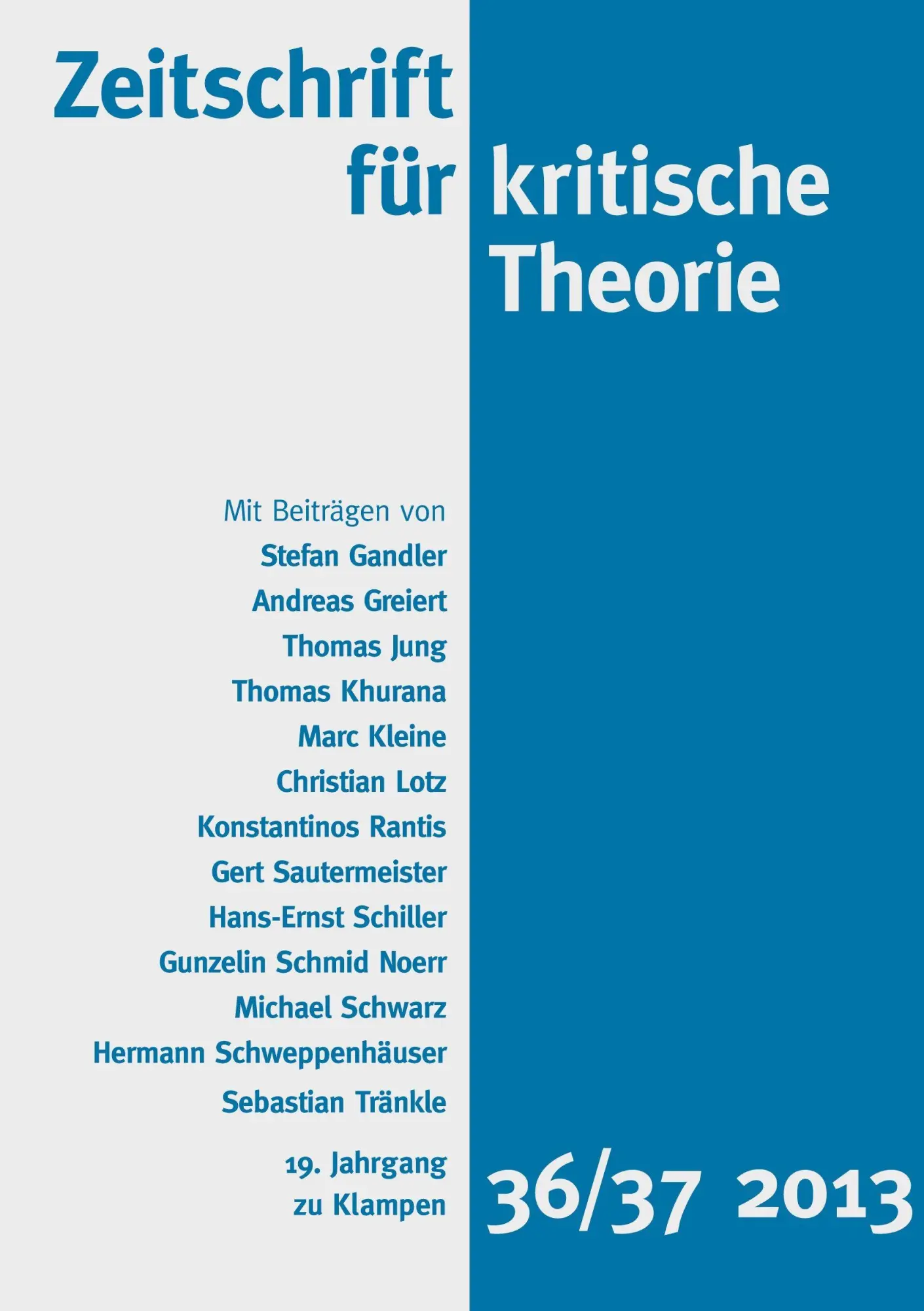 Cover: 9783866741843 | Zeitschrift für kritische Theorie, Heft 36/37 | 19. Jahrgang (2013)