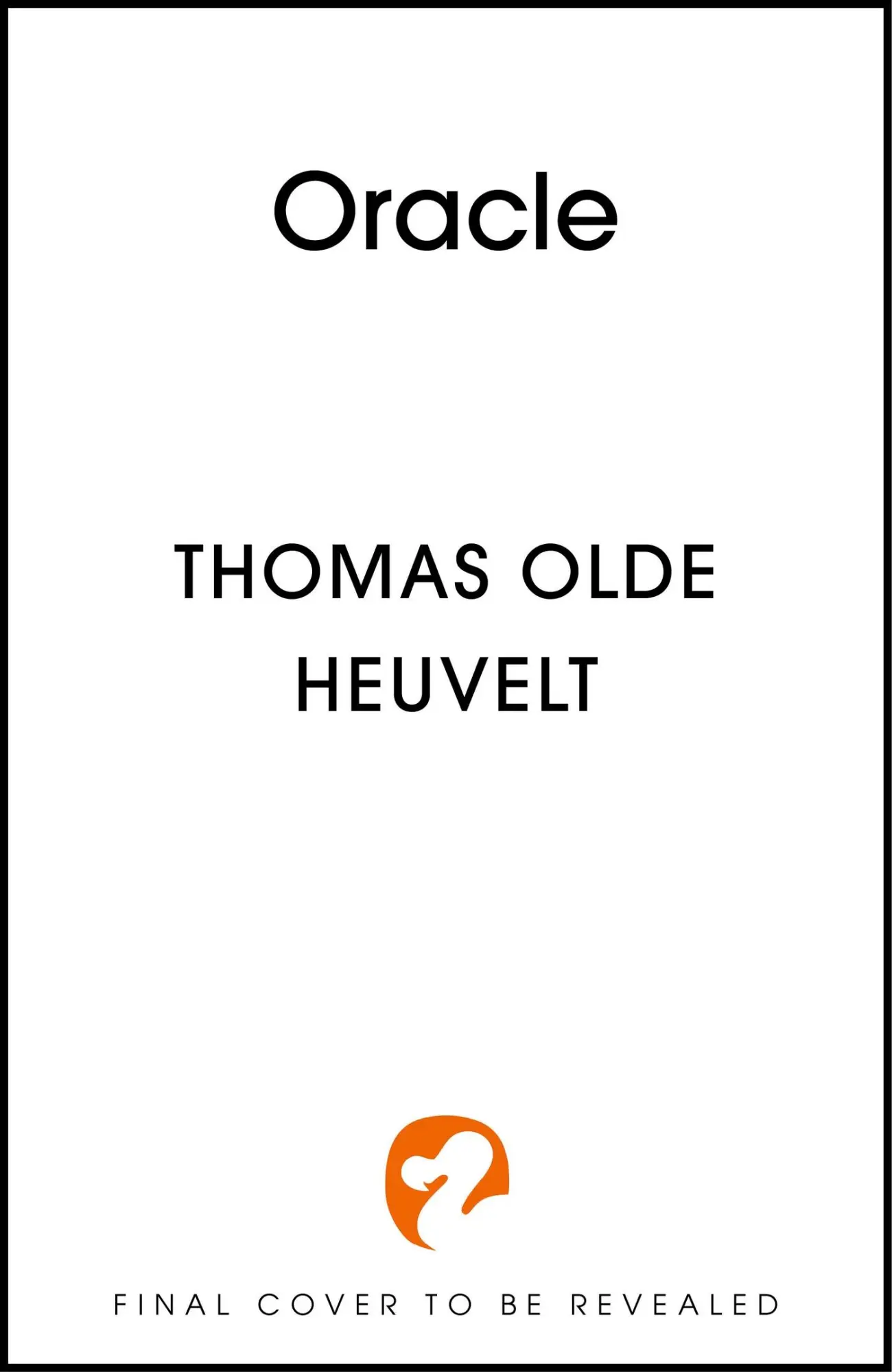 Cover: 9781529331943 | Oracle | A compulsive page turner and supernatural survival thriller