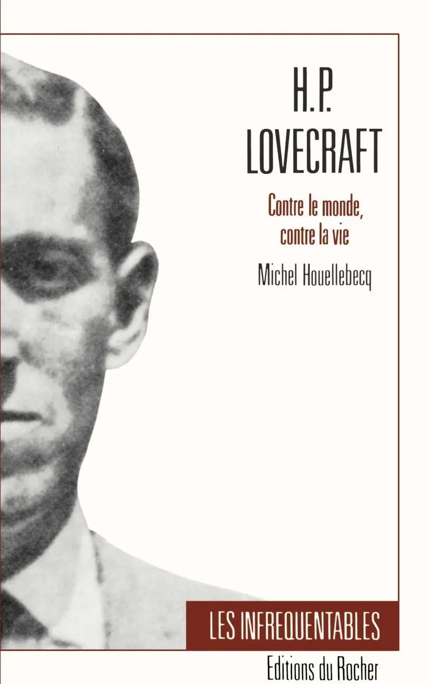 Cover: 9781583481943 | H.P. Lovecraft | Contre Le Monde, Contre La Vie | Michel Houllebecq