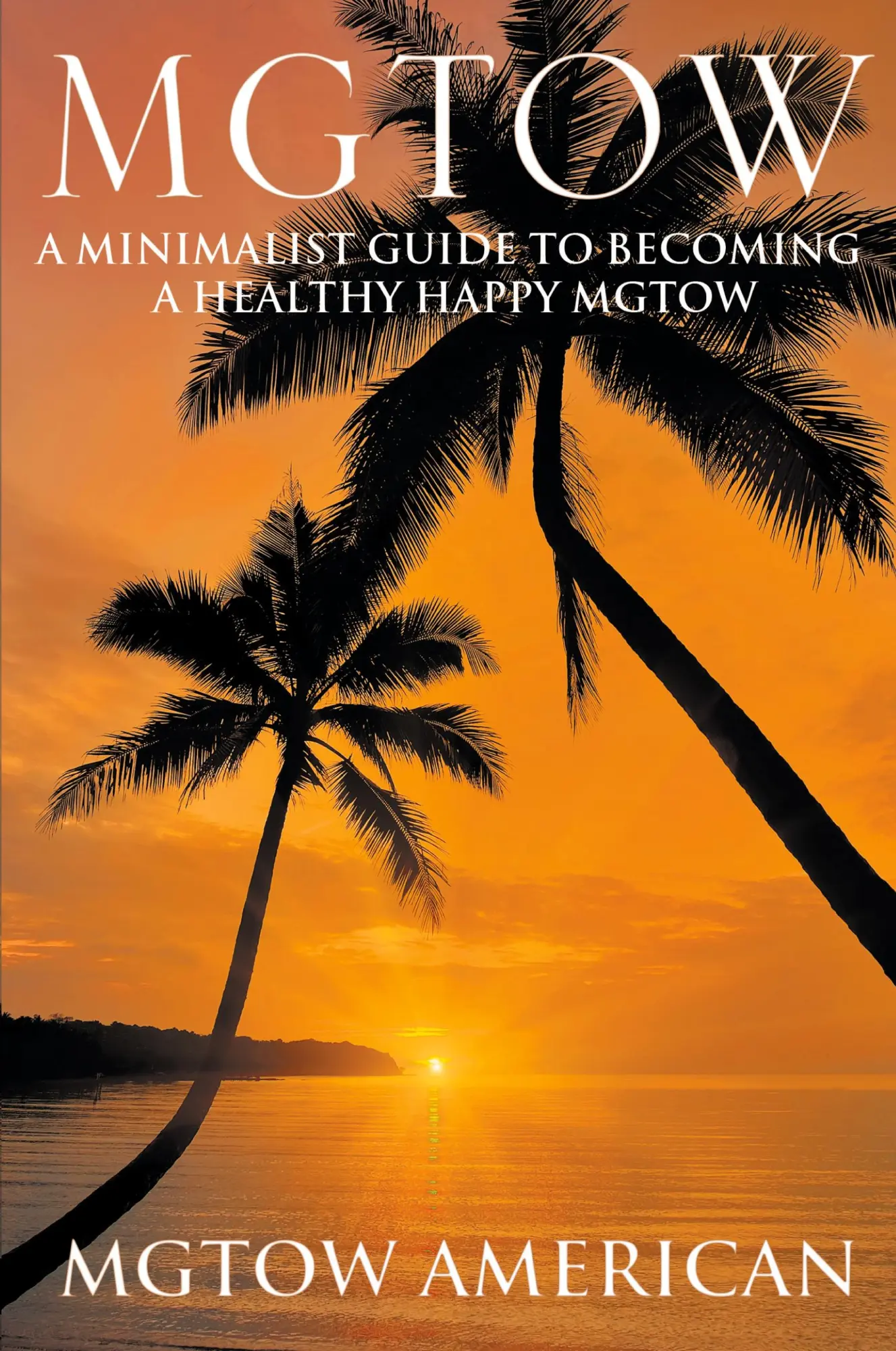 Cover: 9781644241943 | Mgtow | A Minimalist Guide to Becoming a Healthy Happy Mgtow | Buch