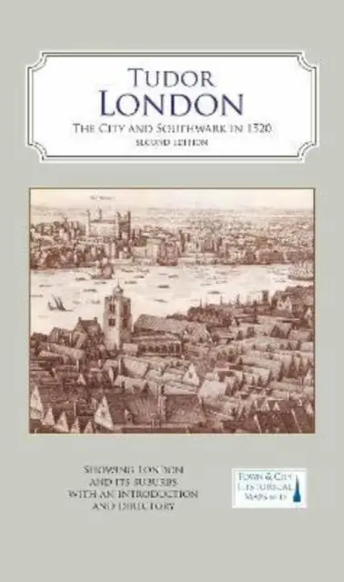 Cover: 9781838071943 | A Map of Tudor London | The City and Southwark in 1520. Second edition