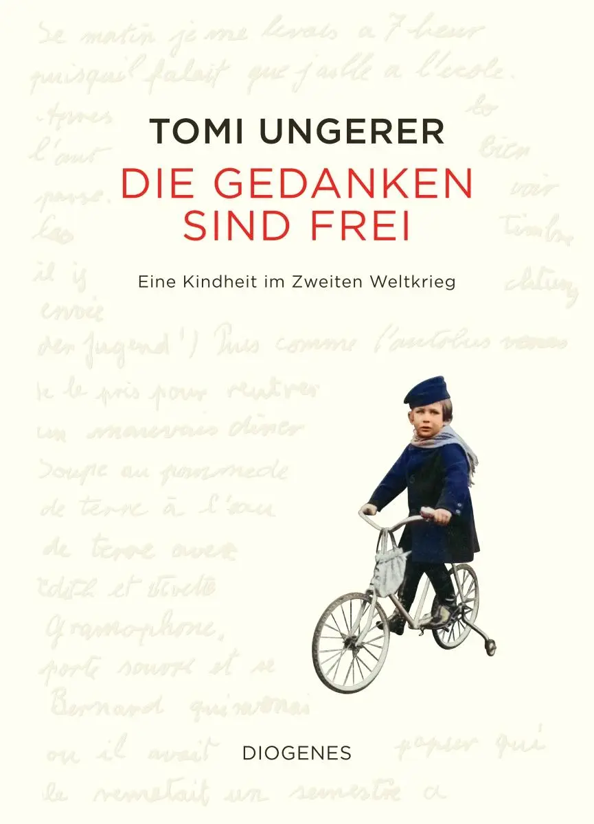 Cover: 9783257021943 | Die Gedanken sind frei | Eine Kindheit im Zweiten Weltkrieg | Ungerer