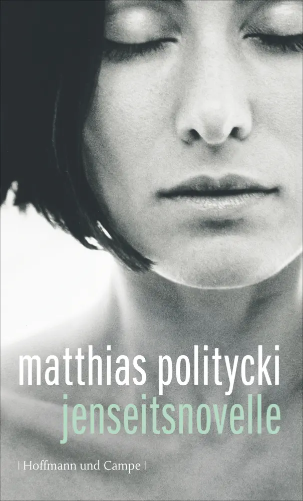 Cover: 9783455401943 | Jenseitsnovelle | Matthias Politycki | Buch | 128 S. | Deutsch | 2009
