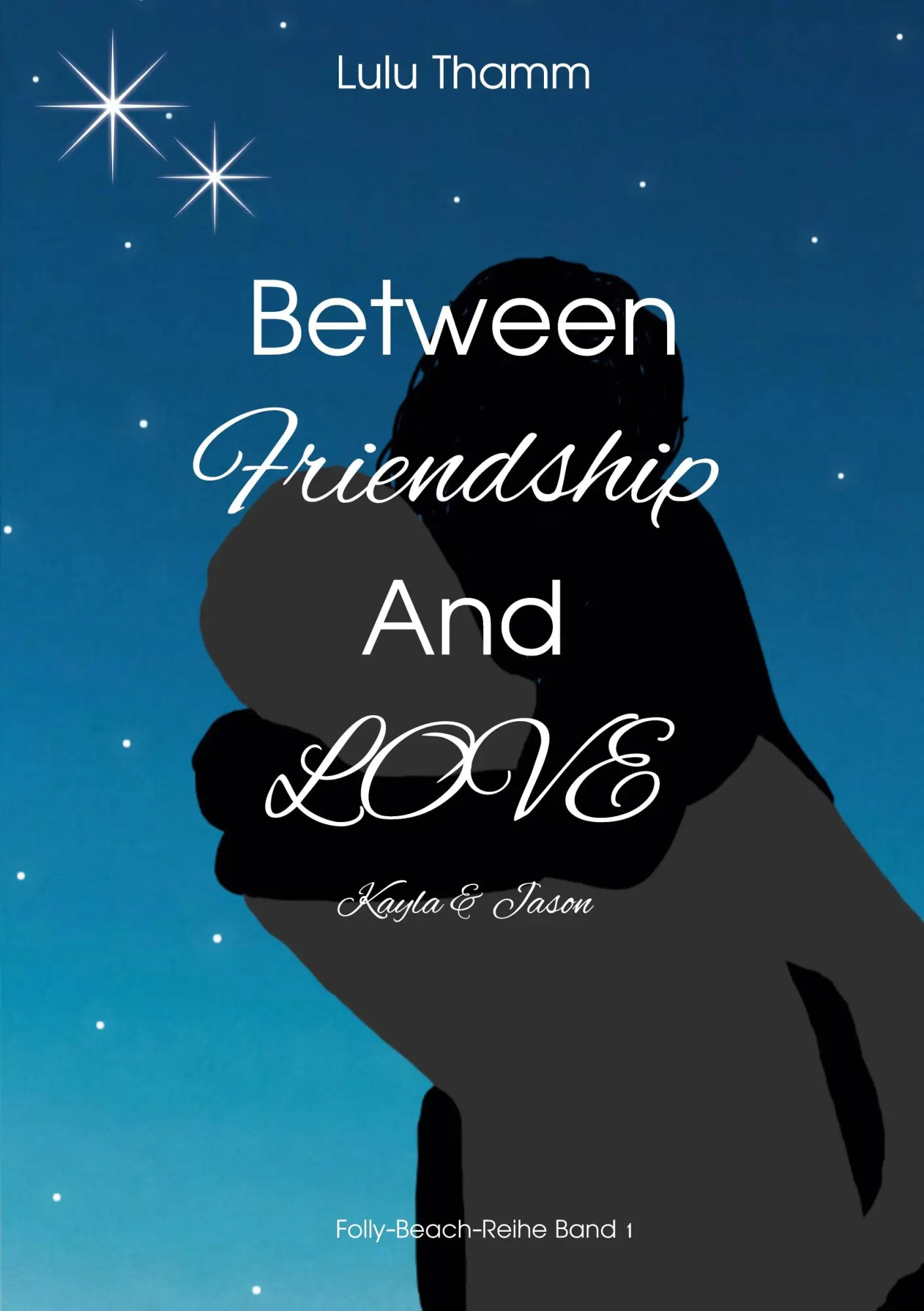 Cover: 9783819201943 | Between Friendship And Love | Lulu Thamm | Taschenbuch | Deutsch