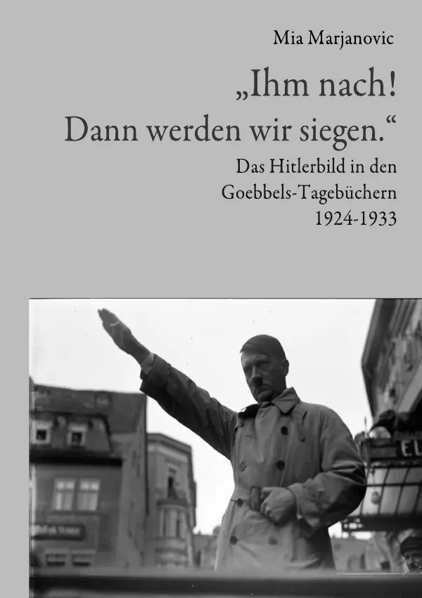 Cover: 9783844261943 | "Ihm nach! Dann werden wir siegen." | Mia Marjanovic | Taschenbuch