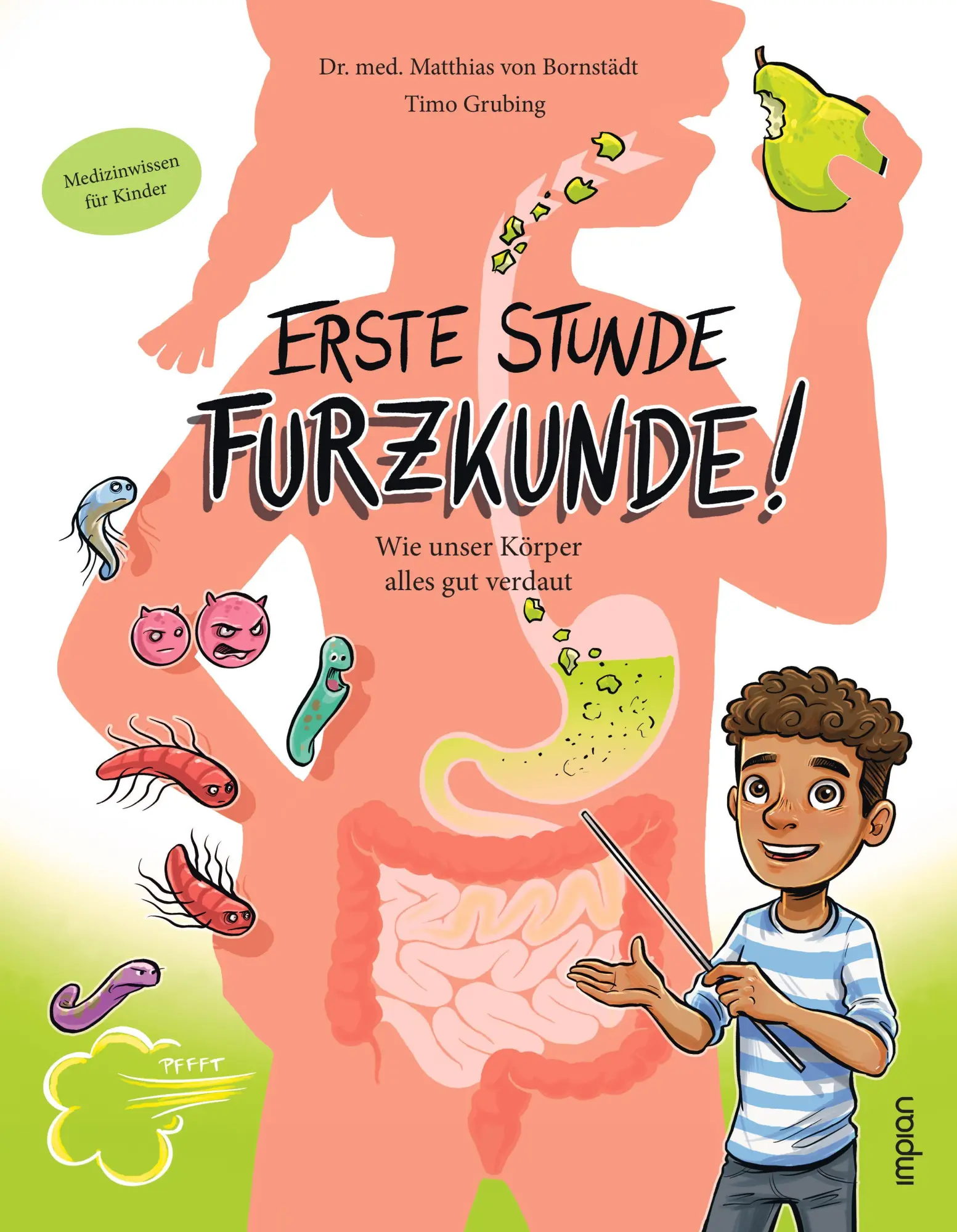 Cover: 9783962691943 | Erste Stunde Furzkunde! Wie unser Körper alles gut verdaut | Bornstädt