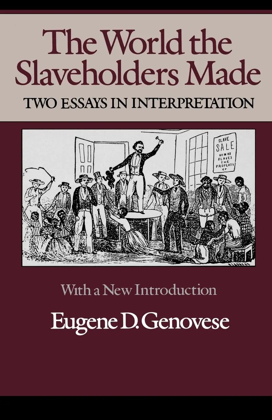 Cover: 9780819562043 | The World Slaveholders Made | Two Essays in Interpretation | Genovese