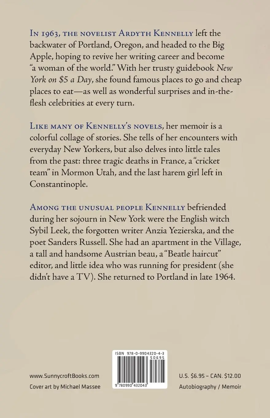 Rückseite: 9780990432043 | New York on $5 a Day | A Novelist's Memoir, 1963-64 | Ardyth Kennelly