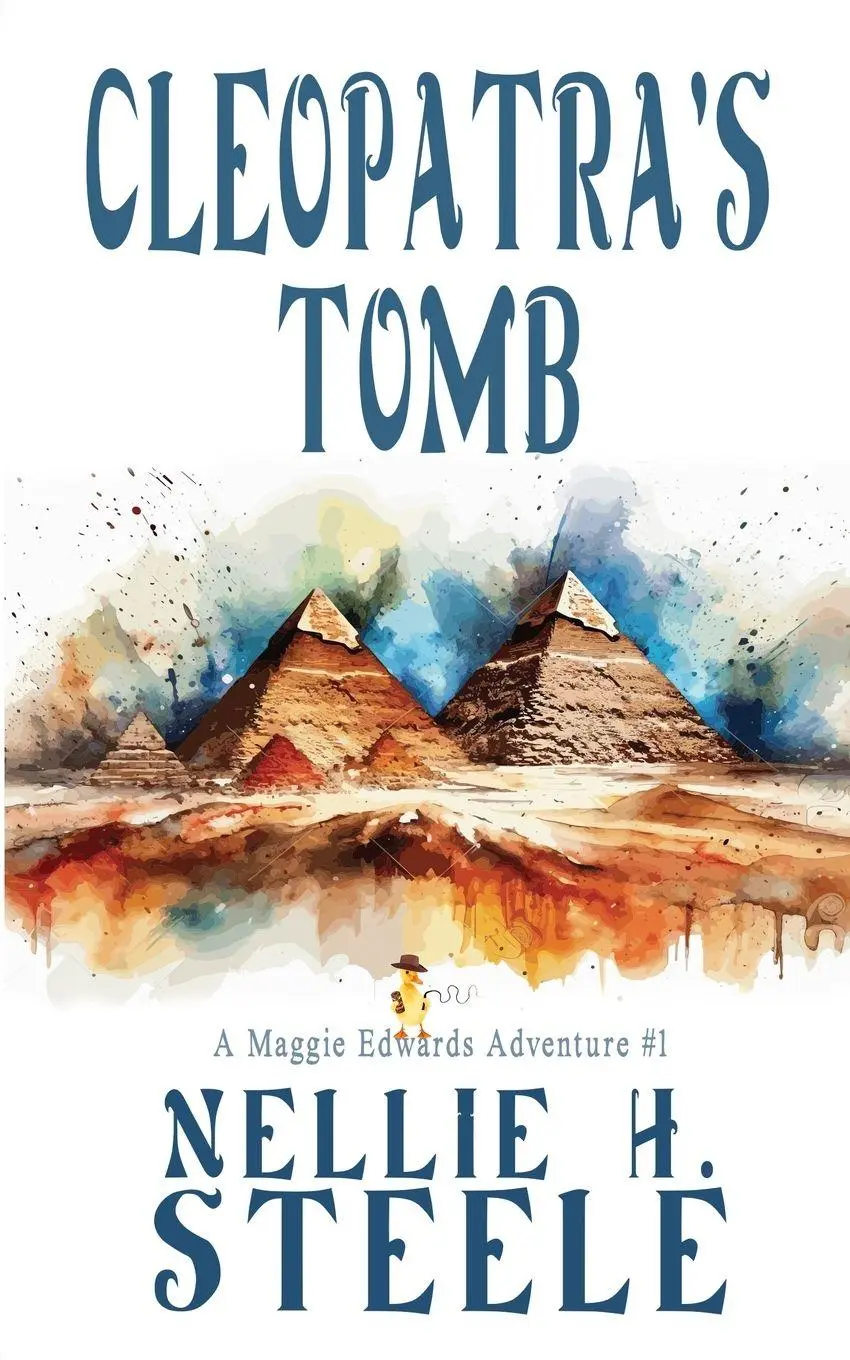 Cover: 9781951582043 | Cleopatra's Tomb | A Maggie Edwards Adventure | Nellie H. Steele
