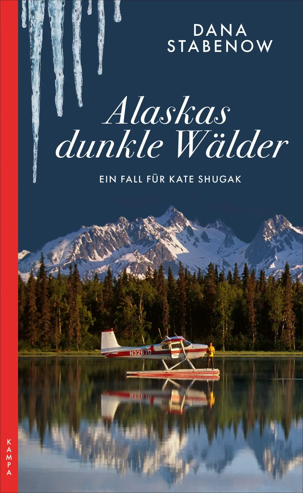 Cover: 9783311122043 | Alaskas dunkle Wälder | Ein Fall für Kate Shugak | Dana Stabenow