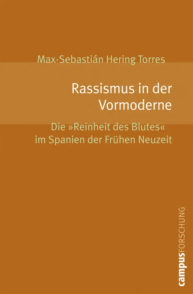 Cover: 9783593382043 | Rassismus in der Vormoderne | Max Sebastián Hering Torres | Buch