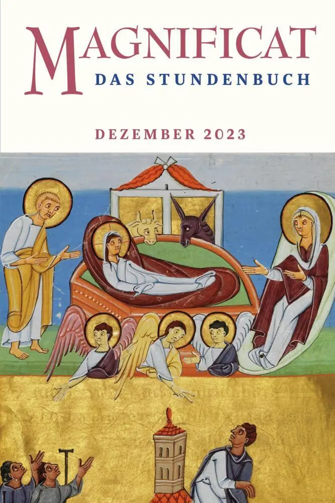 Cover: 9783766632043 | MAGNIFICAT DEZEMBER 2023 | Das Stundenbuch | Redaktion MAGNIFICAT