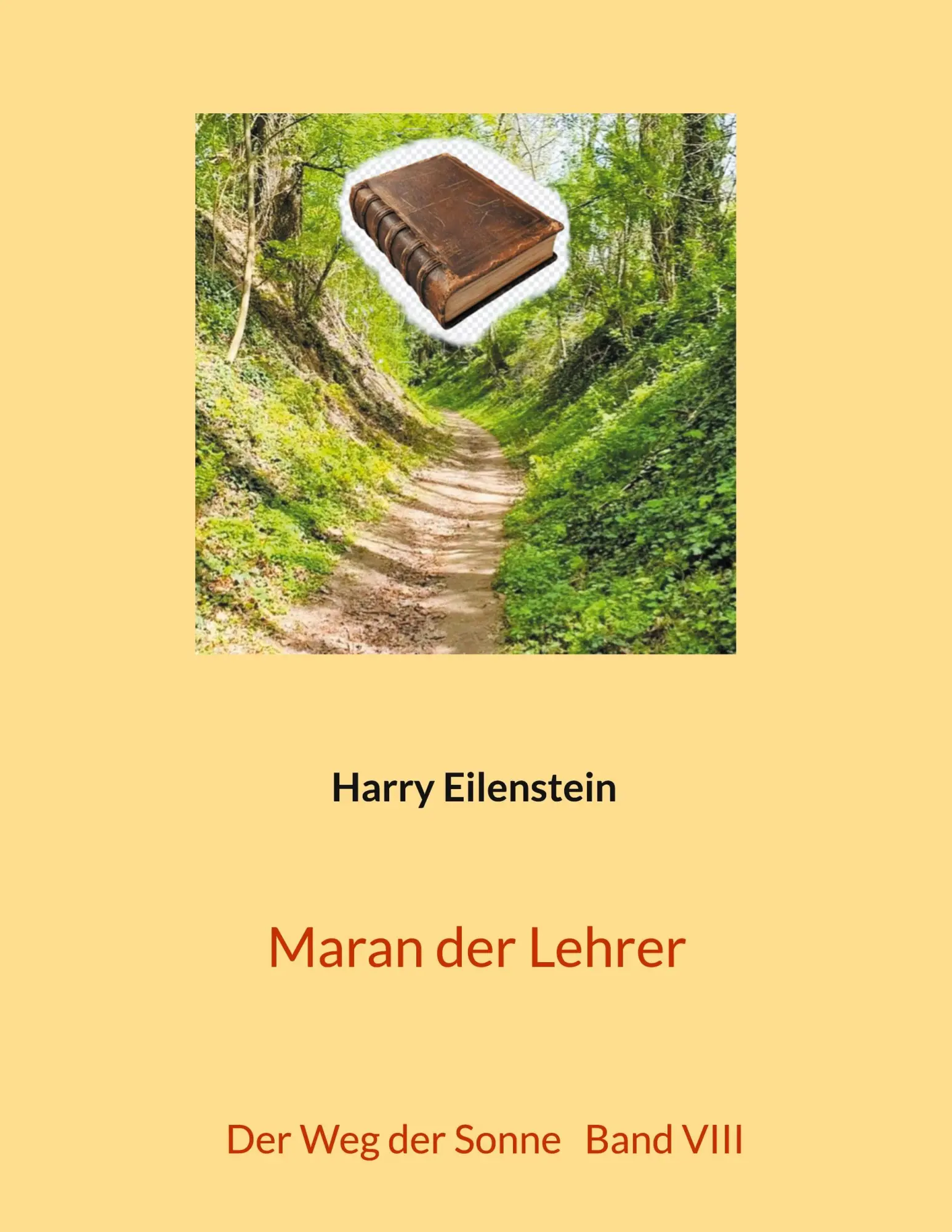 Cover: 9783819262043 | Maran der Lehrer | Der Weg der Sonne Band VIII | Harry Eilenstein