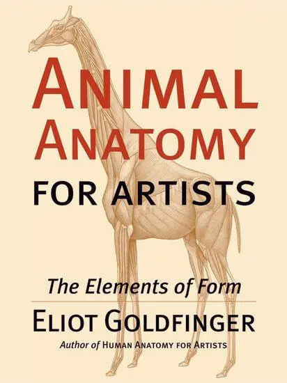 Cover: 9780195142143 | Animal Anatomy for Artists | The Elements of Form | Eliot Goldfinger