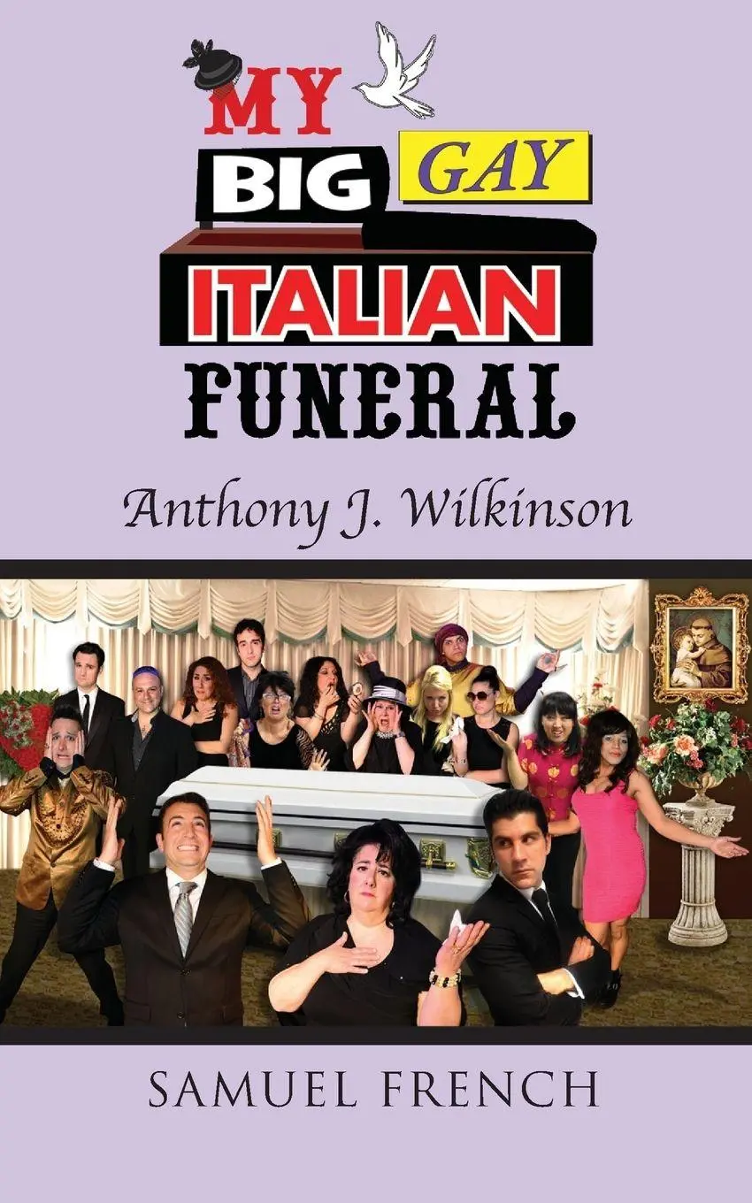 Cover: 9780573702143 | My Big Gay Italian Funeral | Anthony J Wilkinson | Taschenbuch | 2014